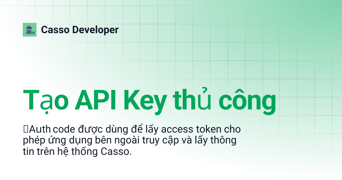 Tạo API Key thủ công | v1 | Casso Developer